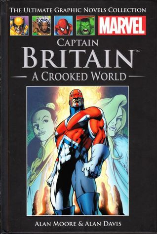 Marvel The ultimate graphic novels collection Captain Britain A crooked world 3