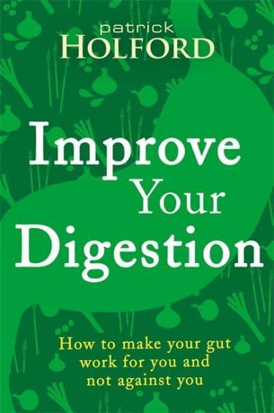 Improve your digestion Patrick Holford