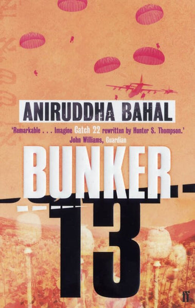 Bunker 13 Aniruddha Bahal