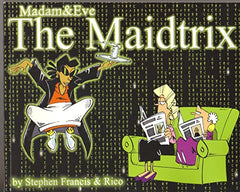 Madam & Eve, the Maidtrix Stephen Francis