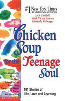 Chicken Soup for the Teenage Soul 101 Stories of Life, Love, and Learning - Jack Canfield