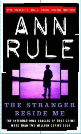 The  Stranger Beside Me  Ann Rule