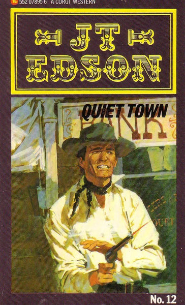 Quiet Town Edson, J. T.