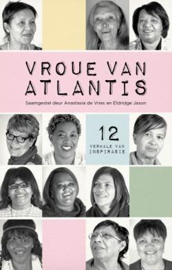 Vroue Van Atlantis 12 Verhale Van Inspirasie - Anastasia de Vries