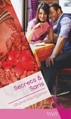 Secrets and Saris Shoma Narayanan