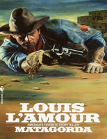 Matagorda Louis L'Amour
