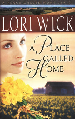 A Place Called Home Lori Wick
