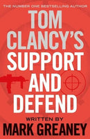 Tom Clancy's Support And Defend Mark Greaney