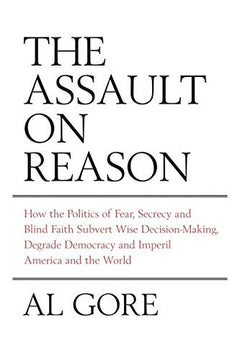 Assault on Reason Al Gore