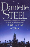 Until the End of Time Danielle Steel