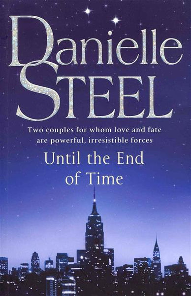 Until the End of Time Danielle Steel