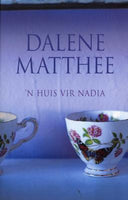 'n Huis vir Nadia - Dalene Matthee