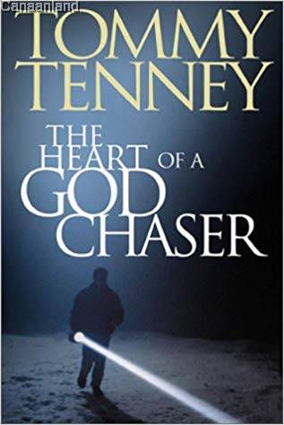 The Heart Of A God Chaser - Tommy Tenney