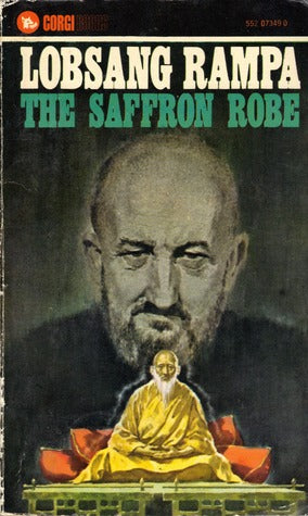 The Saffron Robe Lobsang Rampa