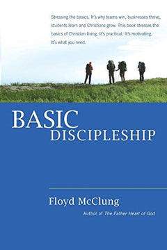 Basic Discipleship - Floyd McClung