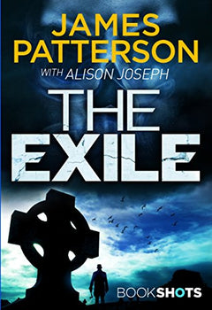 The Exile BookShots James Patterson
