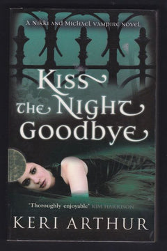 Kiss the Night Goodbye Keri Arthur