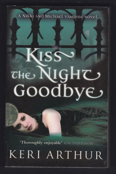 Kiss the Night Goodbye Keri Arthur