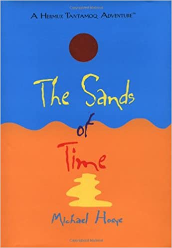 The sands of time Michael Hoeye