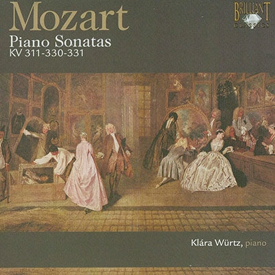 Wolfgang Amadeus Mozart / Klara Wurtz - Piano Sonatas KV 311-330-331