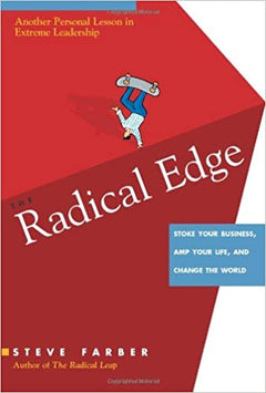 The radical edge Steve Farber