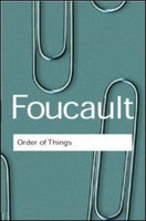 The Order of Things An Archaeology of the Human Sciences Michel Foucault