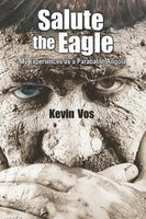 Salute the Eagle: My Experiences as Parabat in Angola Kevin Vos