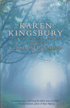 A Thousand Tomorrows - Karen Kingsbury