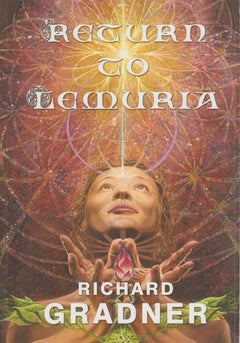 Return to Lemuria - MR Richard Gradner