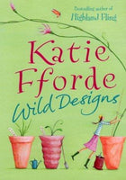 Wild Designs Katie Fforde