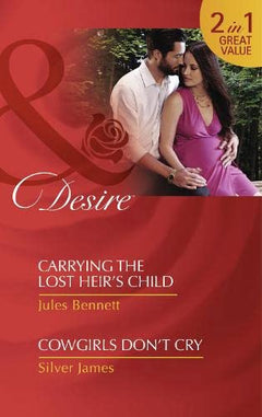 Carrying the Lost Heir's Child Jules Bennett Silver James