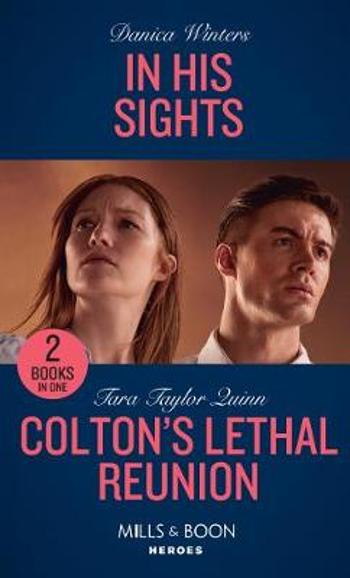 In His Sights / Colton's Lethal Reunion Danica Winters