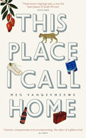 This Place I Call Home Stories Meg Vandermerwe