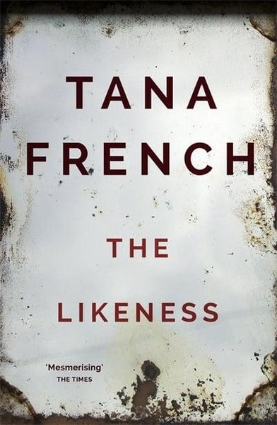 The Likeness Tana French