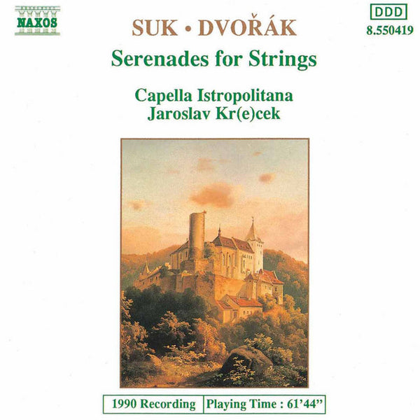 Suk, Dvorak, Capella Istropolitana, Jaroslav Kr(e)cek - Serenades For Strings