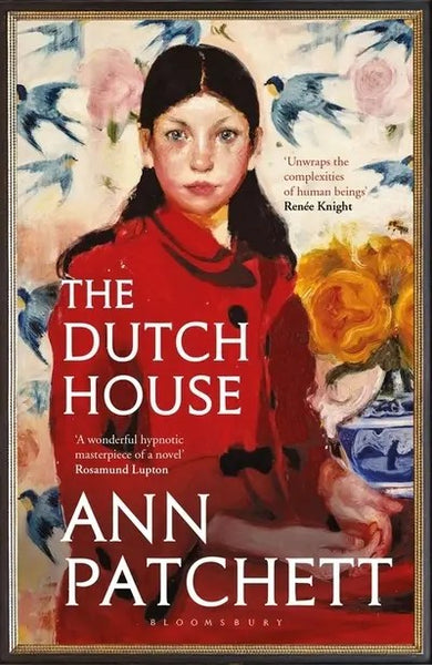 Dutch House - Ann Patchett
