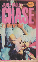 I'll Bury My Dead James Hadley Chase