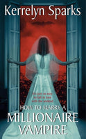 How To Marry a Millionaire Vampire Kerrelyn Sparks