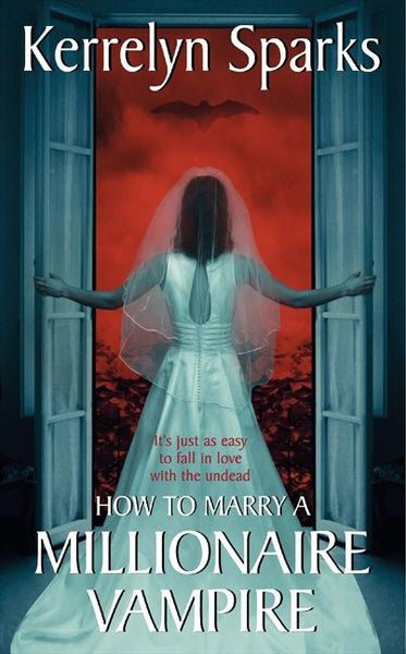 How To Marry a Millionaire Vampire Kerrelyn Sparks