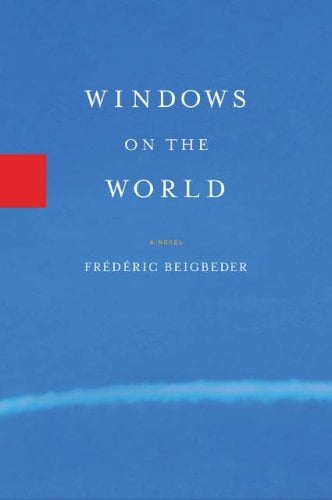Windows on the World - Frederic Beigbeder