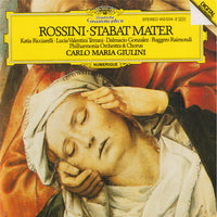 Rossini - Katia Ricciarelli, Lucia Valentini Terrani, Dalmacio Gonzalez, Ruggero Raimondi, Carlo Maria Giulini - Stabat Mater
