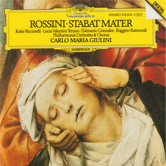 Rossini - Katia Ricciarelli, Lucia Valentini Terrani, Dalmacio Gonzalez, Ruggero Raimondi, Carlo Maria Giulini - Stabat Mater