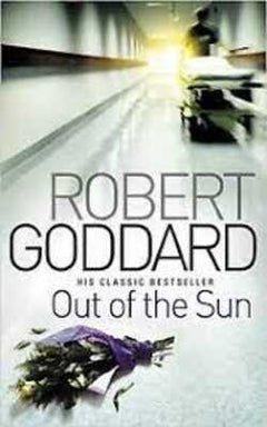 Out of the Sun Robert Goddard