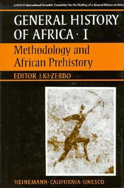 Methodology and African Prehistory - Unesco. Editor: J Ki-zerbo