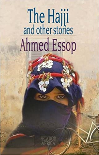 The Hajji: And Other Stories Ahmed Essop