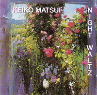 Keiko Matsui - Night Waltz