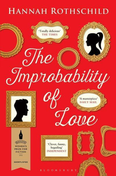 The Improbability of Love - Hannah Rothschild