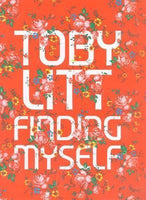 Finding Myself Toby Litt