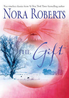The Gift - Nora Roberts