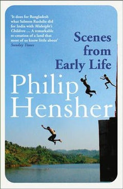 Scenes from Early Life Philip Hensher